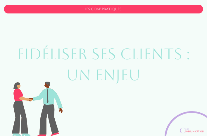 La fidélisation client est un enjeu pour chaque entreprise et la communication vous aide à la mettre en place.
