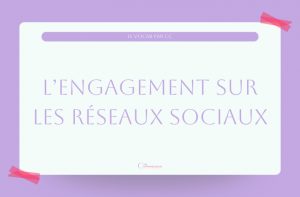 L'engagement sur les réseaux sociaux est une donnée essentielle à toutes les entreprises qui veulent une présence digitale forte.