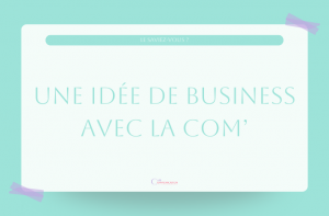 Trouver une idée business devient plus facile grâce à la communication.