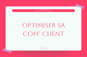 Stratégie de communication client : créer des contenus efficacement.